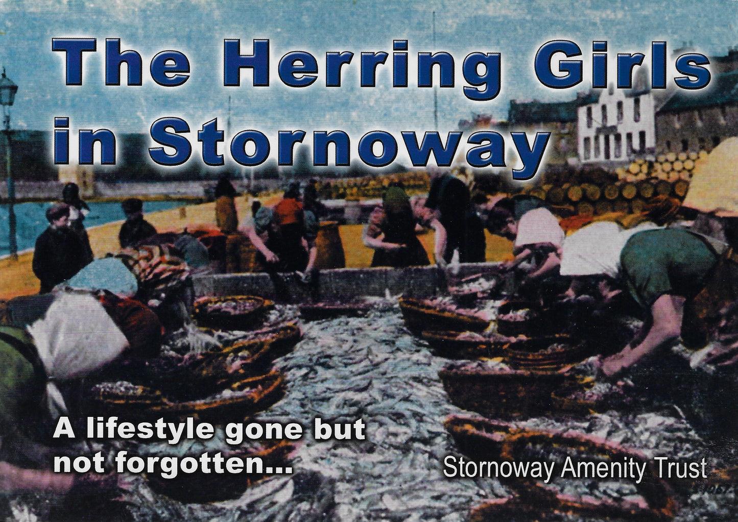 The Herring Girls in Stornoway