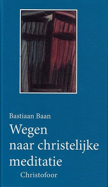 Wegen naar christelijke meditatie