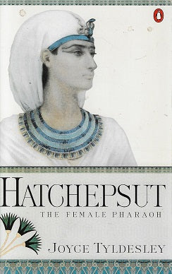 Hatchepsut / The Female Pharaoh