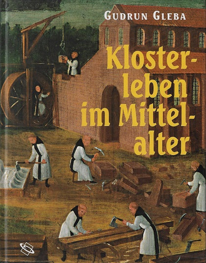 Klosterleben im Mittelalter