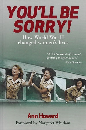 You'll Be Sorry! / How World War II Changed Women's Lives