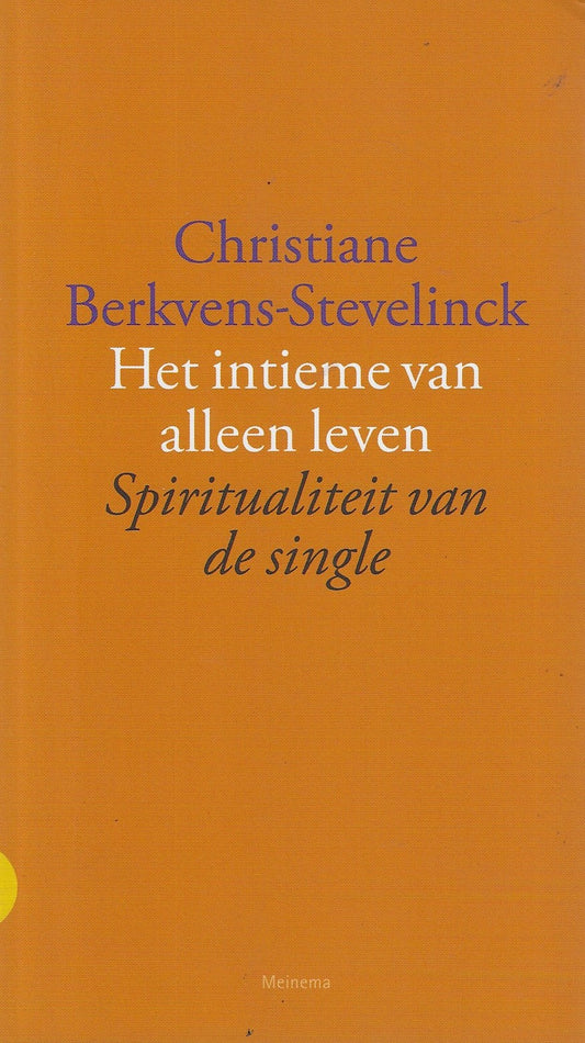 Het intieme van alleen leven / de spiritualiteit van de single