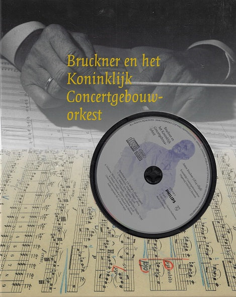 Bruckner en het Koninklijk Concertgebouworkest