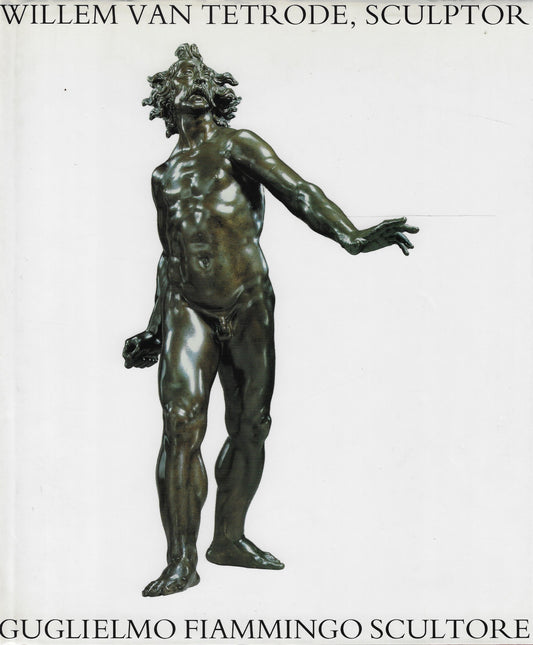 Willem van Tetrode, sculptor / Guglielmo Fiammingo, scultore - c. 1525-1580
