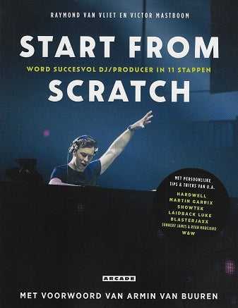 Start from scratch / word succesvol dj/producer in 11 stappen