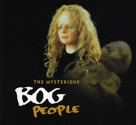 The mysterious bog people