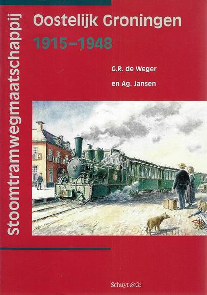 Stoomtramwegmaatschappij Oostelijk Groningen 1915-1948 / druk 1