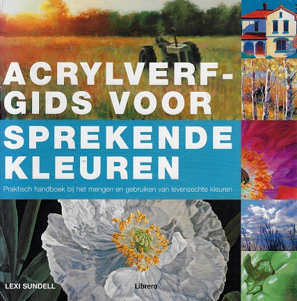 Acrylverf- Gids voor de sprekende kleuren