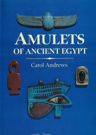 Amulets of Ancient Egypt