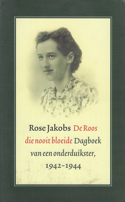 De Roos die nooit bloeide - 1942-1944