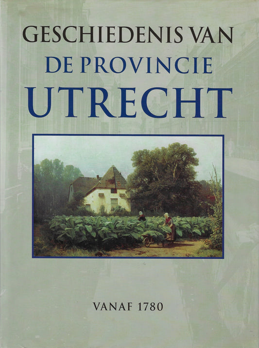 Geschiedenis van de provincie Utrecht vanaf 1780
