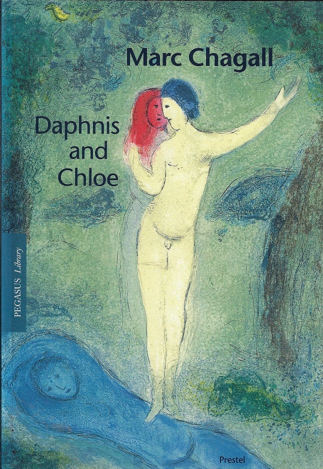 Marc Chagall - Daphnis and Chloe