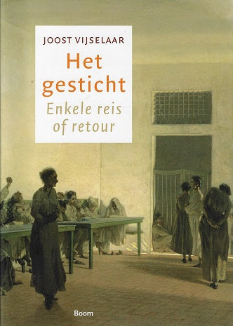 Het gesticht / enkele reis of retour