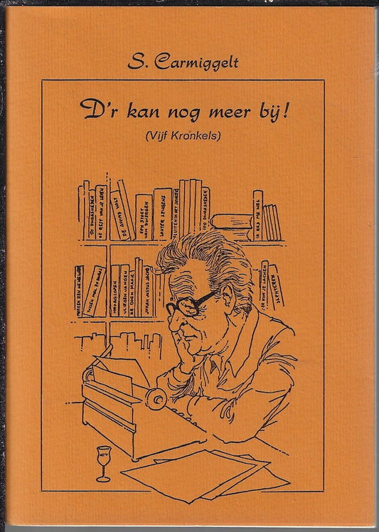 D'r kan nog meer bij! (vijf kronkels) Genummerd & Gesigneerd