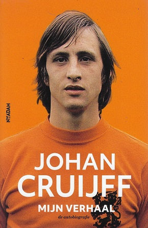 Johan Cruijff - mijn verhaal / de autobiografie