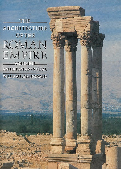 The Architecture of the Roman Empire an Urban Appraisal I-II