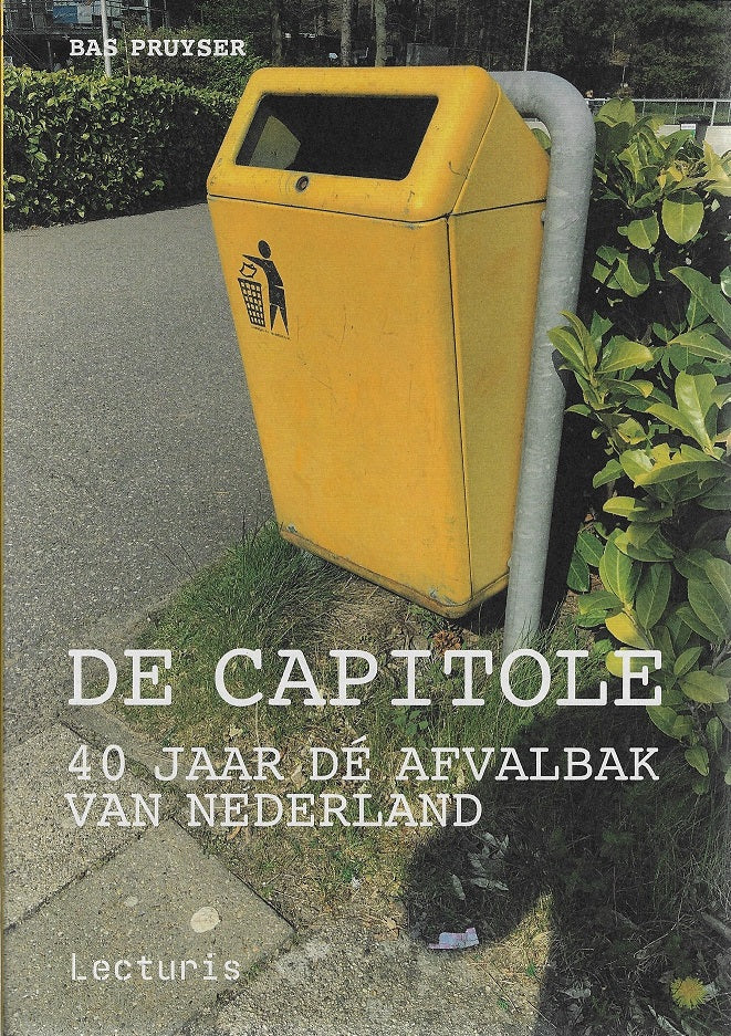 De Capitole - 40 jaar dé afvalbak van Nederland