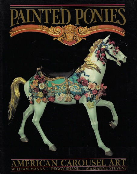 Painted Ponies / American Carousel Art