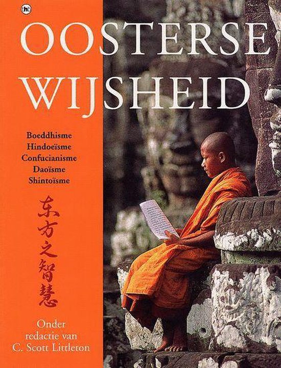 Oosterse wijsheid / hindoeïsme boeddhisme confucianisme taoïsme shintoïsme