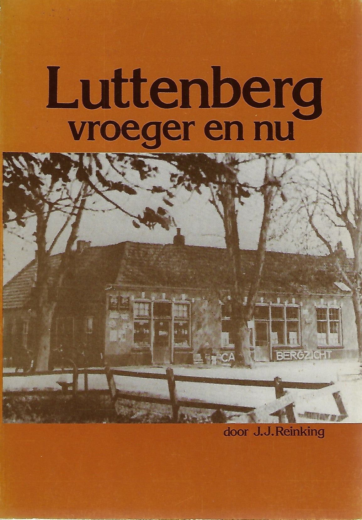 Luttenberg vroeger en nu