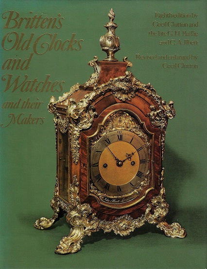 Britten's Old Clocks and Watches and their Makers