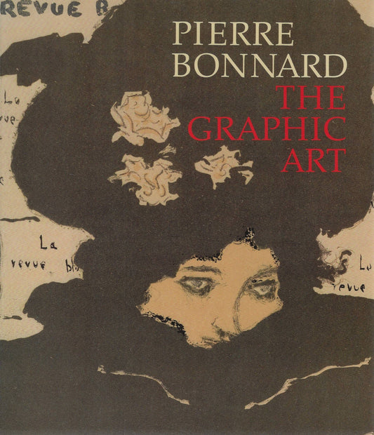 Pierre Bonnard The Graphic Art