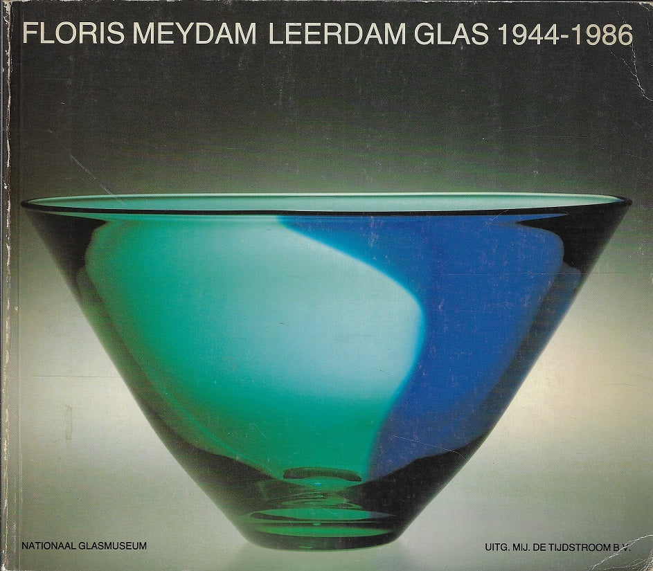 Floris meydam leerdam glas 1944-1986