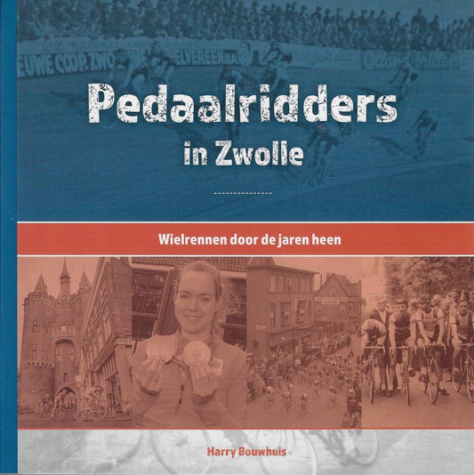 *GESIGNEERD* - Pedaalridders in Zwolle