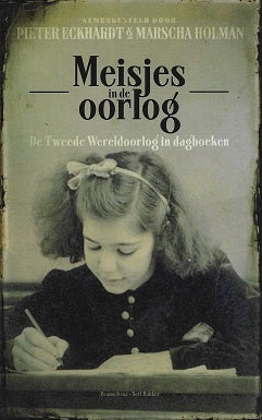 Meisjes in de oorlog / de tweede wereldoorlog in dagboeken