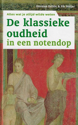 De klassieke oudheid in een notendop