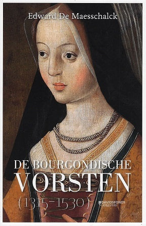 De Bourgondische vorsten (1315-1530)
