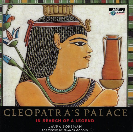 Cleopatra's Palace / in search of a legend