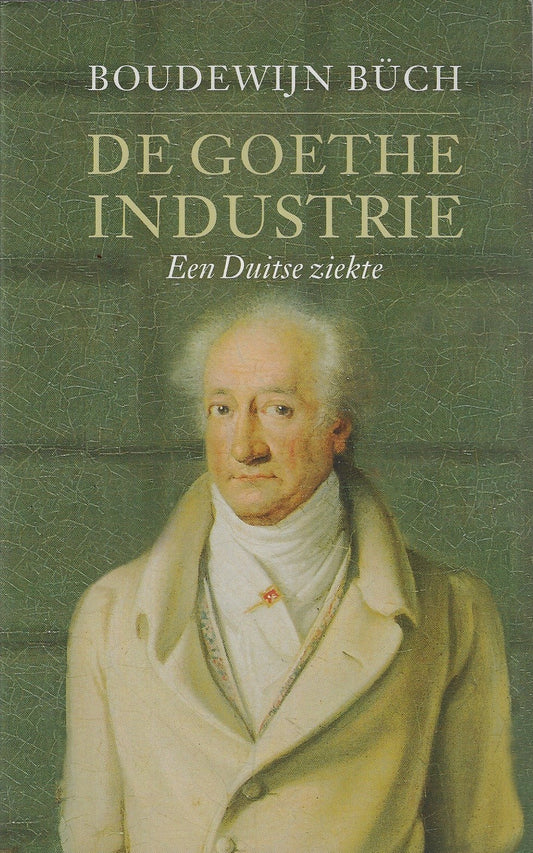 De Goethe-industrie / een Duitse ziekte