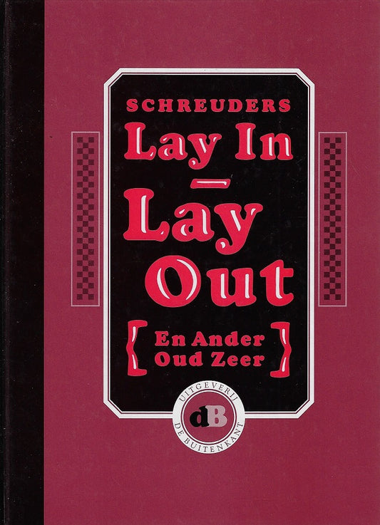 Lay In - Lay Out / en ander oud zeer