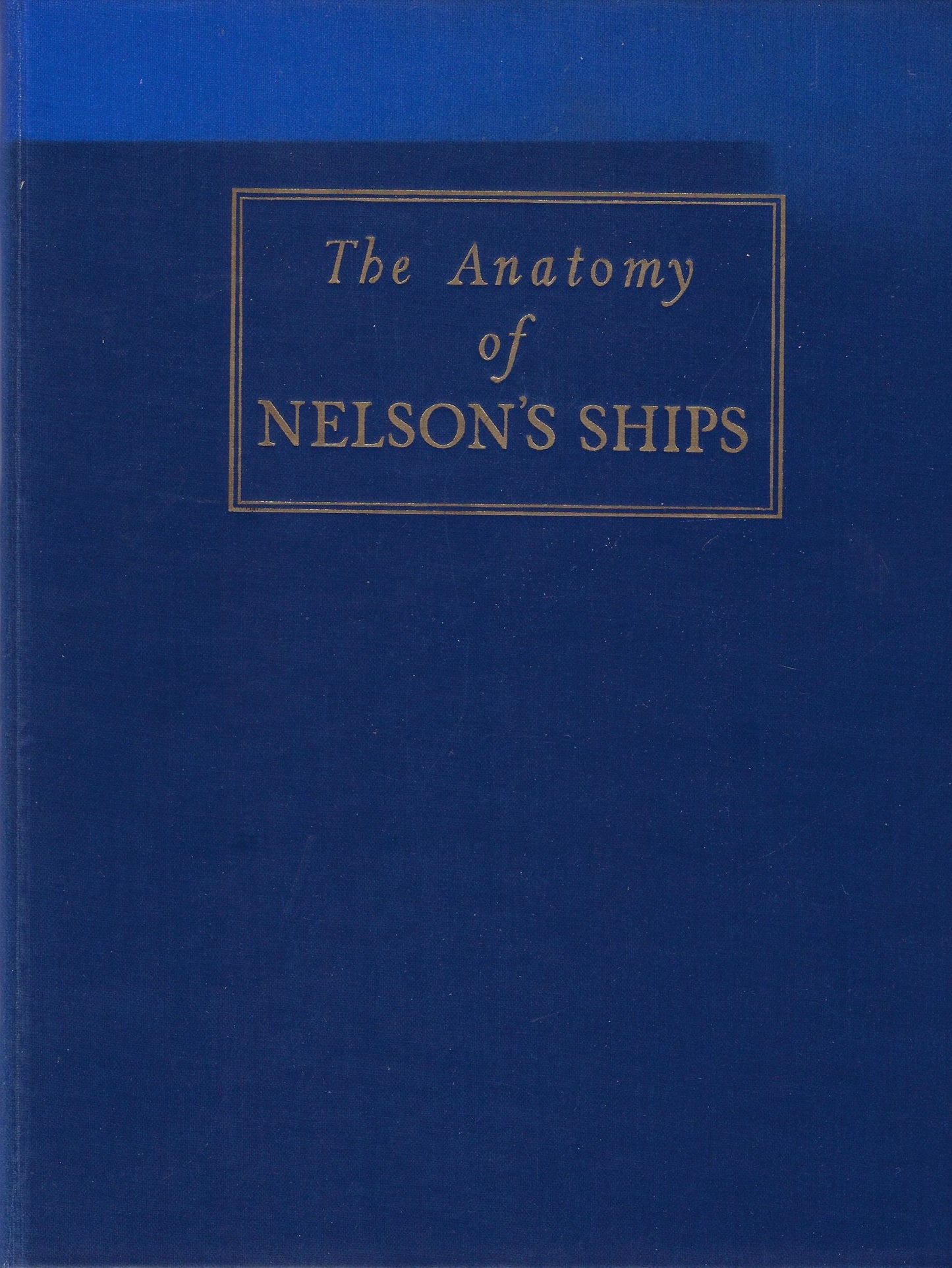 The anatomy of Nelson's ships