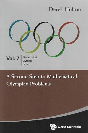 Second Step To Mathematical Olympiad Problems, A