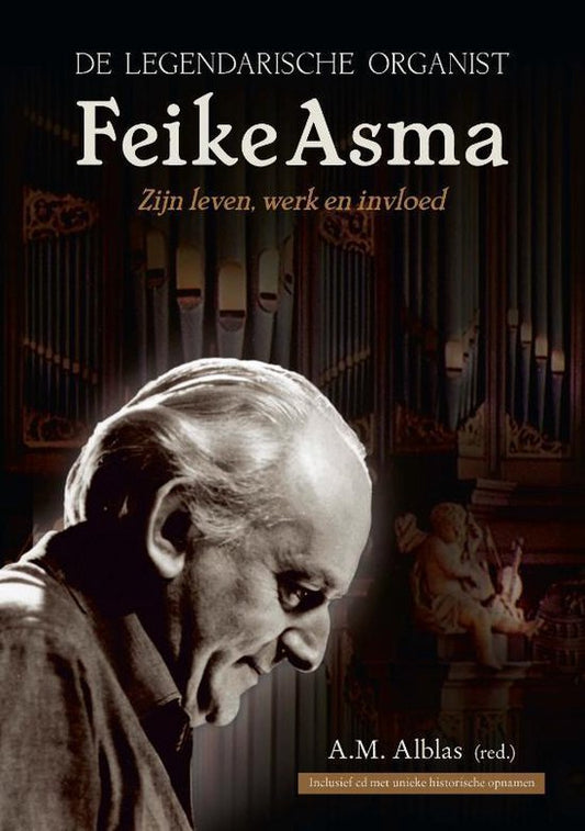 Feike Asma - Zijn leven, werk en invloed