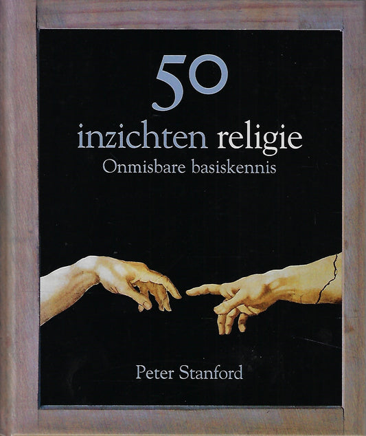 50 inzichten religie / onmisbare basiskennis