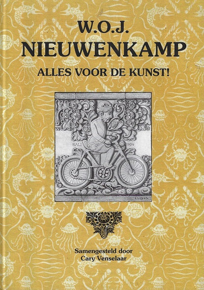 Alles voor de kunst / W.O.J. Nieuwenkamp