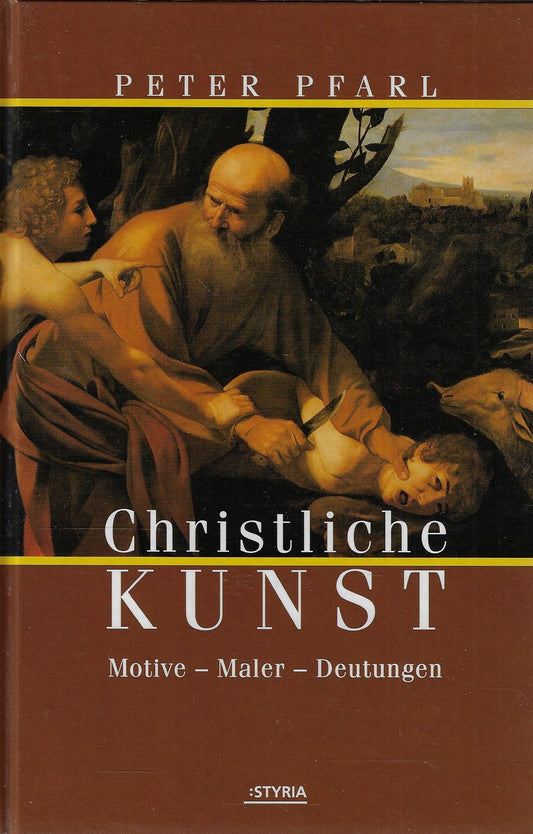 Christliche Kunst Motive-Maler-Deutungen