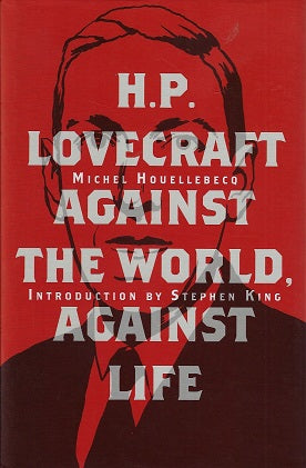 H. P. Lovecraft: Against the World, Against Life / "Against the World, Against Life"