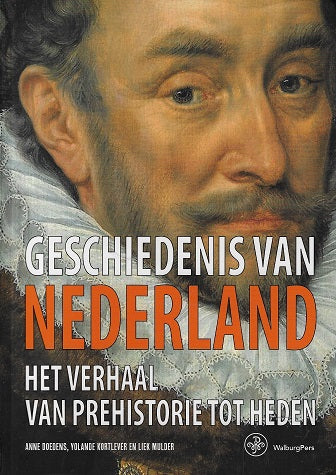 Geschiedenis van Nederland / het verhaal van prehistorie tot heden