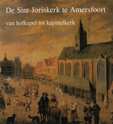 De Sint-Joriskerk te Amersfoort