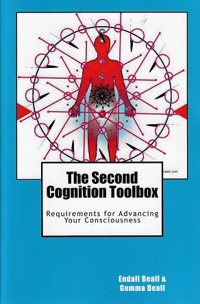 The Second Cognition Toolbox / Requirements for Advancing Your Conciousness
