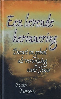 Een levende herinnering / dienst en gebed als verwijzing naar Jezus