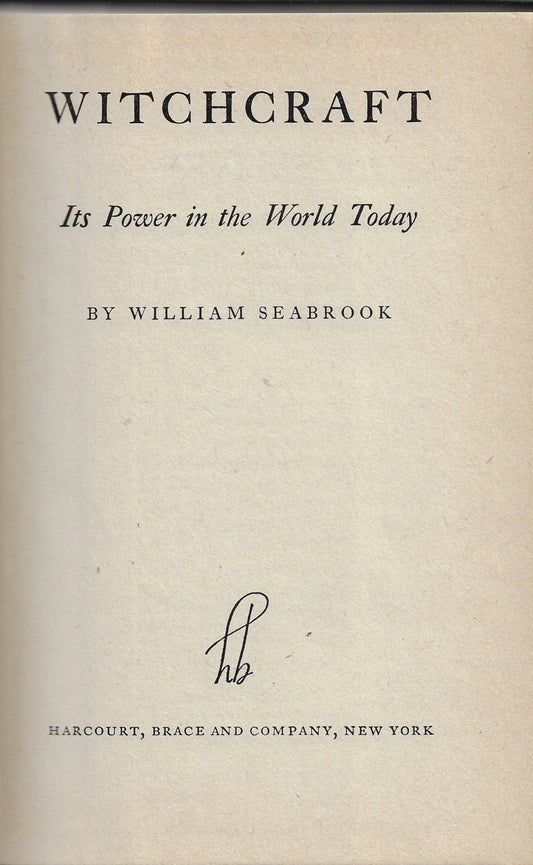 William Seabrook - Witchcraft, its power in the world today