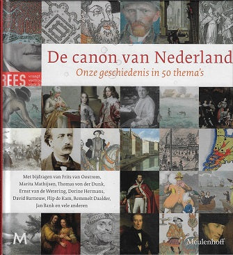 De canon van Nederland / Onze geschiedenis in 50 thema's