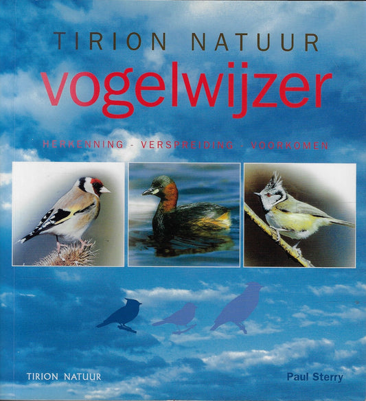 Tirion Natuur Vogelwijzer / herkenning, verspreiding, voorkomen