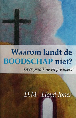 Waarom landt de boodschap niet?