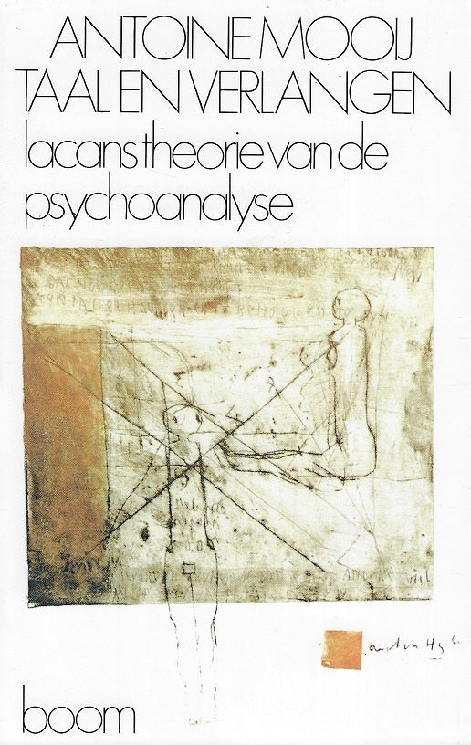 Taal en verlangen / Lacans theorie van de psychoanalyse